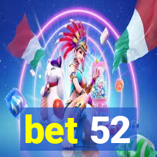 bet 52